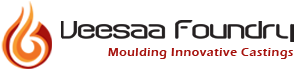 Veesaa Foundry - Manufacturers of Innovative castings, Ductile and Gray Iron Castings, an ISO 9001 Bureau Veritas certified, Coimbatore, Tamilnadu, India
